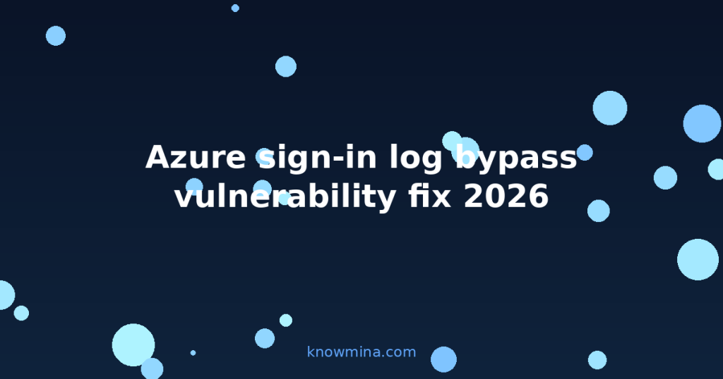 Azure sign-in log bypass vulnerability fix 2026