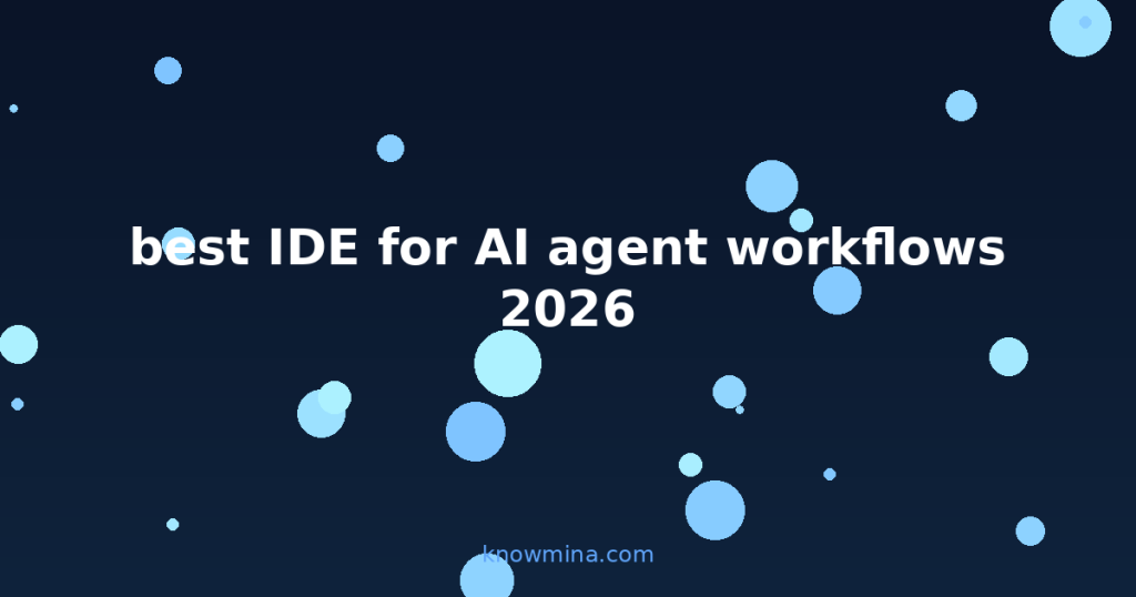 best IDE for AI agent workflows 2026